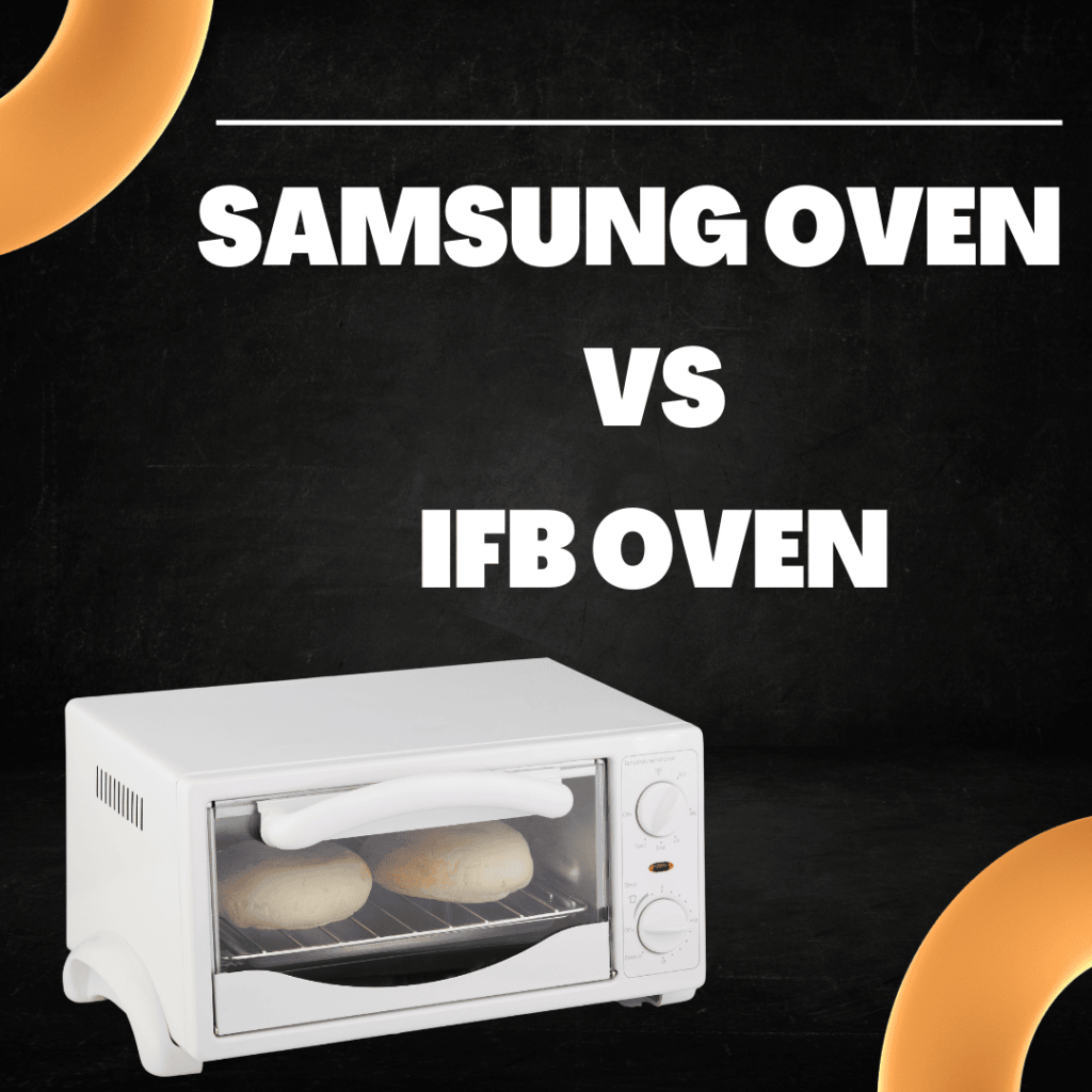 IFB vs Samsung Microwave Oven