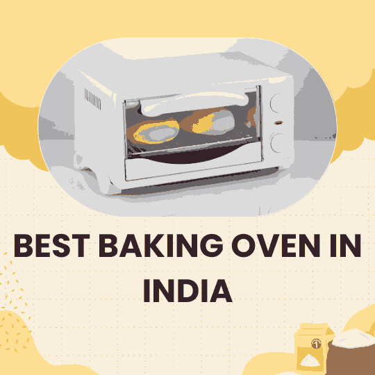 Best Baking Oven In India (Best oven for baking cakes at home 2024